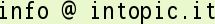 Indirizzo email di intopic.it