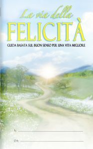 La Via della Felicità - copie offerte gratuitamente dagli Scientologist a Milano